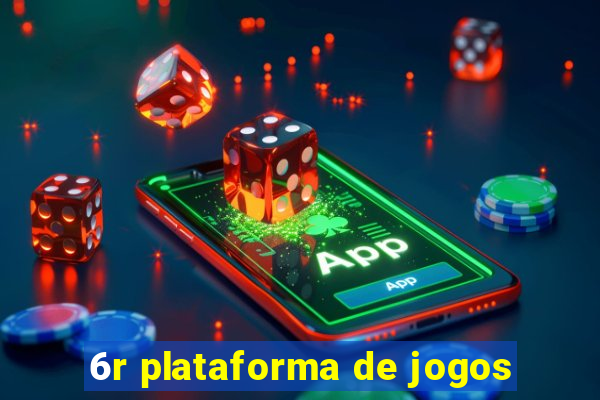 6r plataforma de jogos